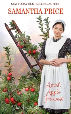 La récolte de pommes Amish : Amish Romance - Amish Apple Harvest: Amish Romance