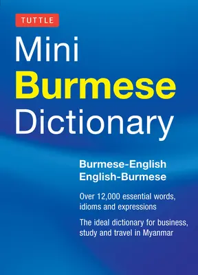 Mini dictionnaire birman : anglais-birman / anglais-birman - Mini Burmese Dictionary: Burmese-English / English-Burmese