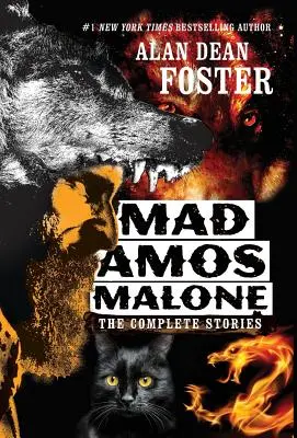 Mad Amos Malone : L'intégrale des histoires - Mad Amos Malone: The Complete Stories