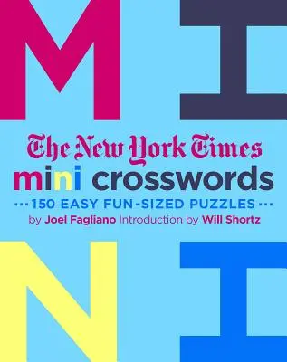 The New York Times Mini Crosswords, Volume 3 : 150 énigmes faciles et amusantes - The New York Times Mini Crosswords, Volume 3: 150 Easy Fun-Sized Puzzles