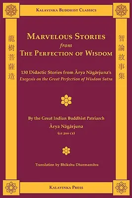 Histoires merveilleuses de la perfection de la sagesse - Marvelous Stories from the Perfection of Wisdom