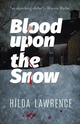 Du sang sur la neige : Un mystère de Mark East - Blood Upon the Snow: A Mark East Mystery