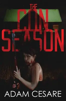 La saison des congrès : Un roman d'horreur et de survie - The Con Season: A Novel of Survival Horror