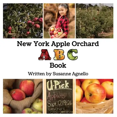 L'abécédaire du verger de New York - New York Apple Orchard ABC Book