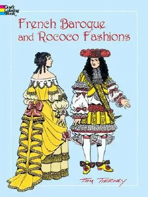 Livre à colorier sur les modes baroques et rococo françaises - French Baroque and Rococo Fashions Coloring Book