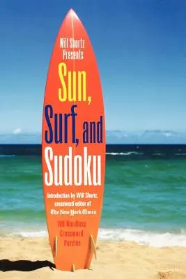 Will Shortz présente Le soleil, le surf et le sudoku - Will Shortz Presents Sun, Surf, and Sudoku