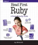 Rubis en tête : Un guide qui fait travailler les méninges - Head First Ruby: A Brain-Friendly Guide