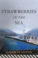 Les fraises dans la mer - Strawberries in the Sea