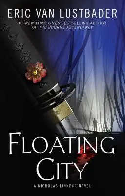 La ville flottante : Un roman de Nicholas Linnear - Floating City: A Nicholas Linnear Novel