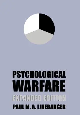 La guerre psychologique (édition élargie) - Psychological Warfare (Expanded Edition)