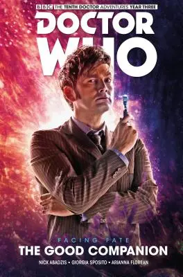 Le dixième docteur : Le Dixième Docteur : Facing Fate Vol. 3 : Le Bon Compagnon - Doctor Who: The Tenth Doctor: Facing Fate Vol. 3: The Good Companion