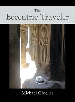 Le voyageur excentrique - The Eccentric Traveler