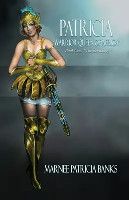Patricia Warrior Queen of Africa : Livre premier : Le début - Patricia Warrior Queen of Africa: Book One: The Beginning
