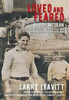 Aimé et craint : Buddy McLean, chef de la célèbre mafia de Winter Hill pendant la guerre des gangs irlandais de Boston - Loved and Feared: Buddy McLean, Boss of The Notorious Winter Hill Mob During Boston's Irish Gang War
