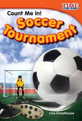 Comptez sur moi ! Tournoi de football - Count Me In! Soccer Tournament