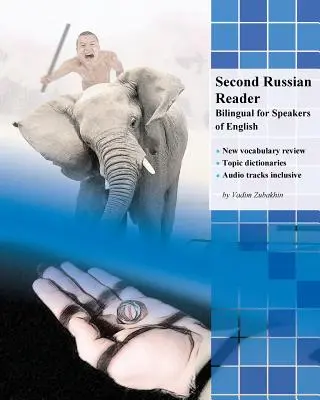 Second Russian Reader : Bilingue pour les locuteurs de l'anglais - Second Russian Reader: Bilingual for Speakers of English