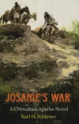 La guerre de Josanie : un roman sur les Apaches Chiricahua - Josanie's War: A Chiricahua Apache Novel