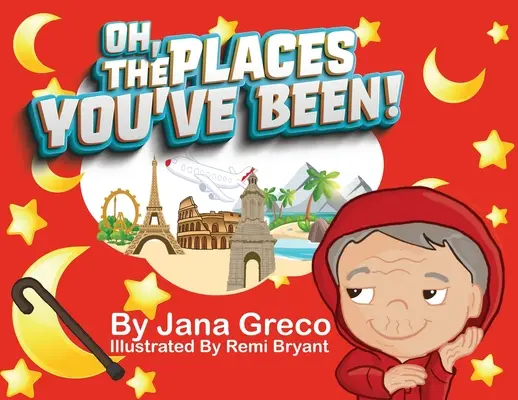 Oh, The Places You've Been ! - Oh, The Places You've Been!