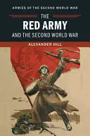 L'Armée rouge et la Seconde Guerre mondiale - The Red Army and the Second World War