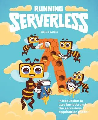 Running Serverless : Introduction à AWS Lambda et au modèle d'application sans serveur - Running Serverless: Introduction to AWS Lambda and the Serverless Application Model