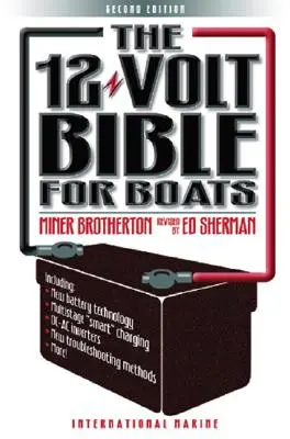 La bible du 12 volts pour les bateaux - The 12-Volt Bible for Boats