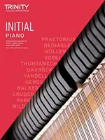 Trinity College London Piano Exam Pieces Plus Exercises 2021-2023 : Initial - Trinity College London Piano Exam Pieces Plus Exercises 2021-2023: Initial