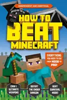 Comment vaincre Minecraft - How to Beat Minecraft