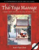 Le massage yoga thaïlandais : Une thérapie dynamique pour le bien-être physique et l'énergie spirituelle - Thai Yoga Massage: A Dynamic Therapy for Physical Well-Being and Spiritual Energy