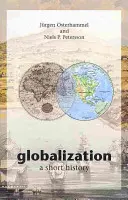 La mondialisation : Une brève histoire - Globalization: A Short History