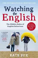 Watching the English : Le best-seller international révisé et mis à jour - Watching the English: The International Bestseller Revised and Updated