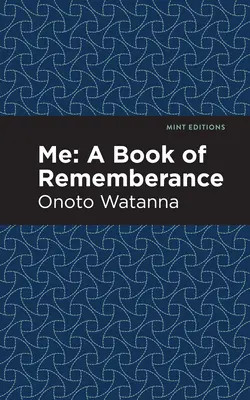 Moi : un livre de souvenirs : Un livre de souvenirs - Me: A Book of Rememberance: A Book of Rememebrance