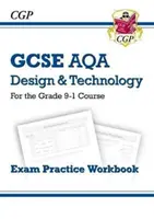 Grade 9-1 GCSE Design & Technology AQA Exam Practice Workbook (en anglais) - Grade 9-1 GCSE Design & Technology AQA Exam Practice Workbook