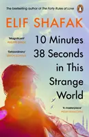 10 minutes 38 secondes dans ce monde étrange - PRÉSENTATION POUR LE PRIX BOOKER 2019 - 10 Minutes 38 Seconds in this Strange World - SHORTLISTED FOR THE BOOKER PRIZE 2019