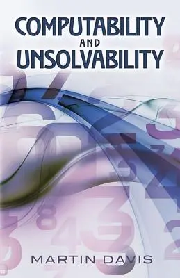 Calculabilité et insolubilité - Computability and Unsolvability
