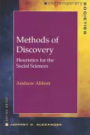 Méthodes de découverte : Heuristique pour les sciences sociales - Methods of Discovery: Heuristics for the Social Sciences