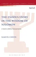 Le récit de l'Exode dans la Sagesse de Salomon - The Exodus Story in the Wisdom of Solomon