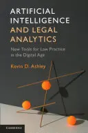 Intelligence artificielle et analyse juridique : Nouveaux outils pour la pratique du droit à l'ère numérique - Artificial Intelligence and Legal Analytics: New Tools for Law Practice in the Digital Age