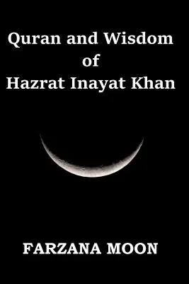 Coran et sagesse de Hazrat Inayat Khan - Quran and Wisdom of Hazrat Inayat Khan