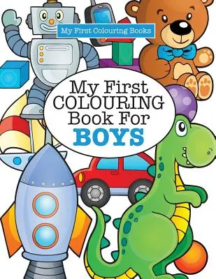 Mon premier livre de coloriage pour garçons ( Crazy Colouring For Kids) - My First Colouring Book for Boys ( Crazy Colouring For Kids)