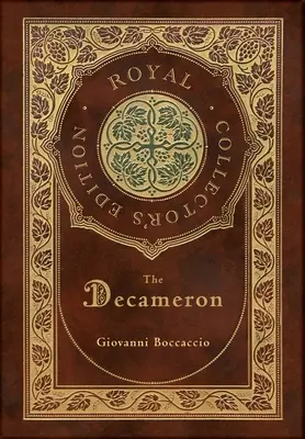 Le Décaméron (Édition Royale de Collection) (Annoté) (Couverture laminée avec jaquette) - The Decameron (Royal Collector's Edition) (Annotated) (Case Laminate Hardcover with Jacket)