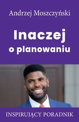 En d'autres termes sur la planification - Inaczej o planowaniu