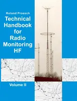 Manuel technique pour la surveillance radio HF Volume II : Edition 2019 - Technical Handbook for Radio Monitoring HF Volume II: Edition 2019