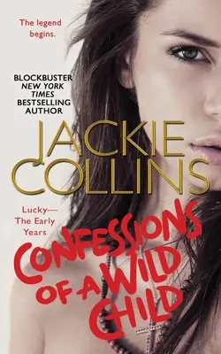 Confessions d'un enfant sauvage : Lucky : Les premières années - Confessions of a Wild Child: Lucky: The Early Years