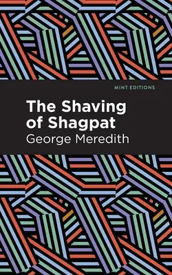 Le rasage de Shagpat : Une romance - The Shaving of Shagpat: A Romance