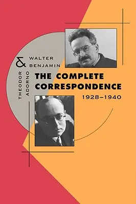La correspondance complète, 1928-1940 - The Complete Correspondence, 1928-1940