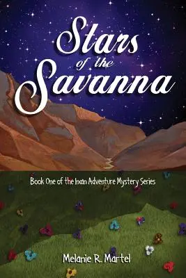 Les étoiles de la savane - Stars of the Savanna