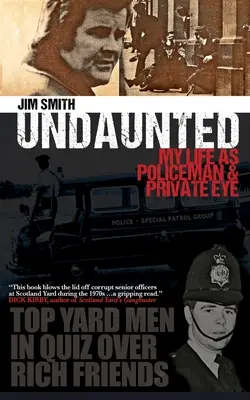 Undaunted : Ma vie de policier et de détective privé - Undaunted: My Life as Policeman and Private Eye