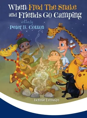 Quand Fred le serpent et ses amis partent camper - When Fred the Snake and Friends Go Camping