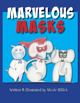 Merveilleux masques - Marvelous Masks