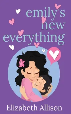 Le nouveau tout d'Emily - Emily's New Everything